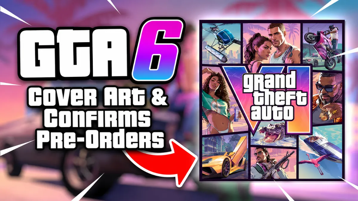 GTA VI Cover Art & Confirms Pre-Orders This Month